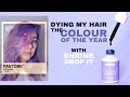 Dying My Hair The Colour of The Year | SHRINE DROP IT