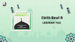 Ebith Beat A - Lebaran Yuu