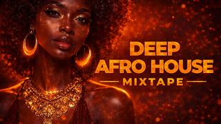 Deep Afro House Mixtape 2026 | The GREATEST Deep Afro House Session