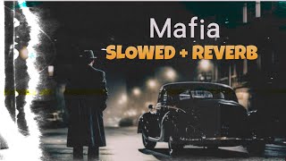MAFIA BHARTIYA RADIO  FULL SONG | SLOWED REVERB | NEW SONG MAFIA