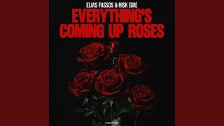 Everything's Coming Up Roses