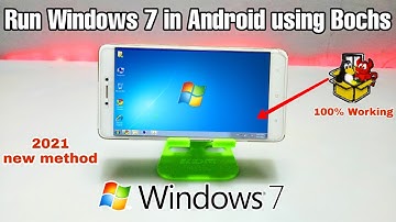 Windows 7 Running in Android Smartphone using Bochs Emulator 2022 | Windows in Android Phone