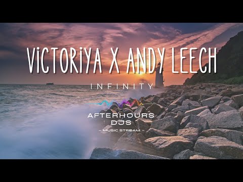 Victoriya x Andy Leech - Infinity (#ambient)