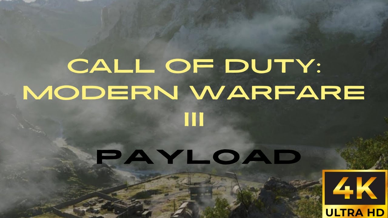 Call of Duty: Modern Warfare III - Payload || 4K - YouTube