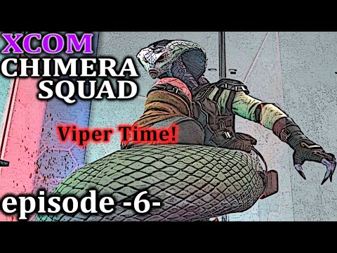Archives Tour XCOM Chimera Squad 99 Gameplaythrough Ep06 