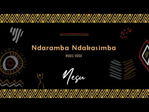 Ndaramba Ndakasimba - Nesu [Official Music Video]