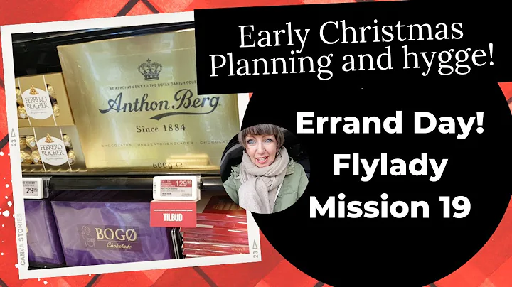 19 - Early Christmas Hygge Planning - Flylady (out on errand day)