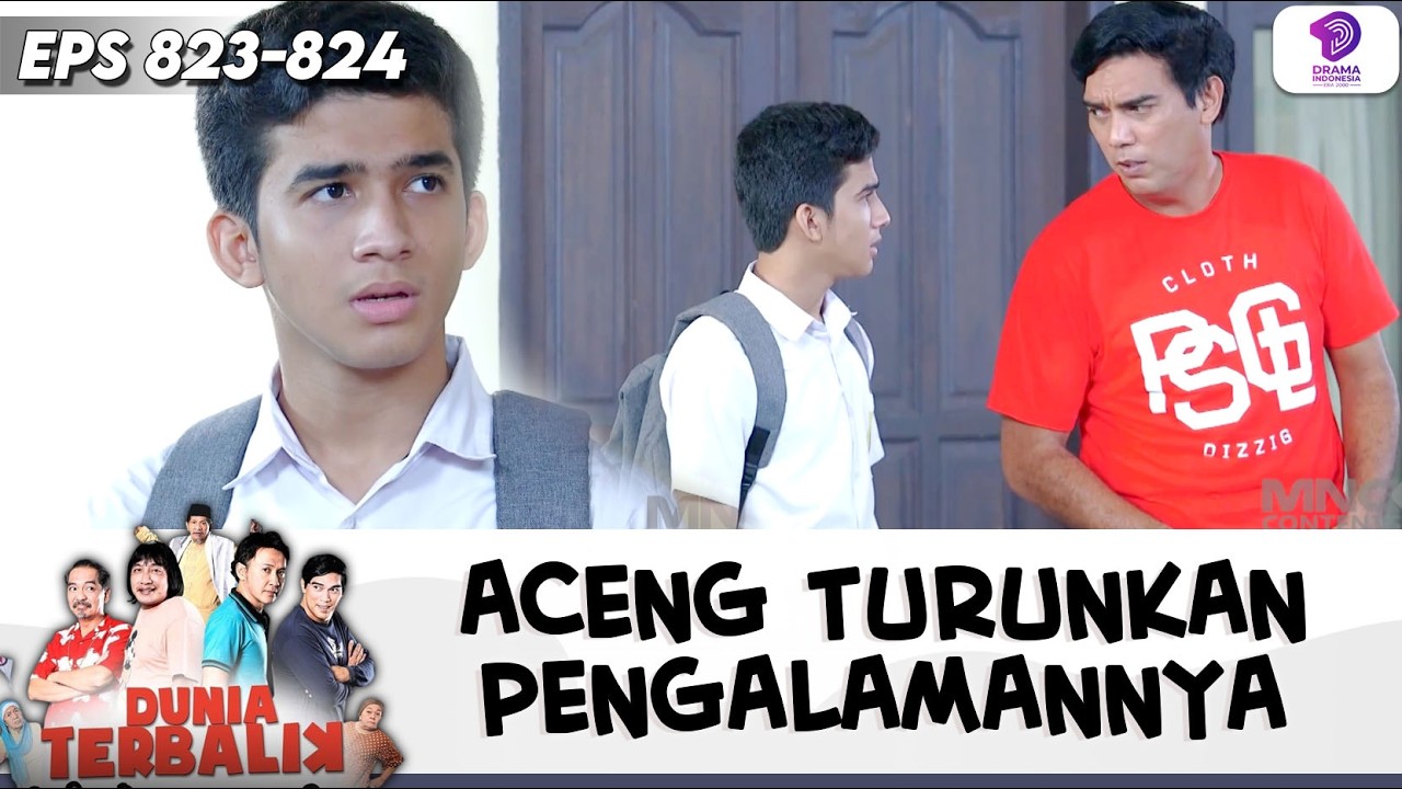 ACENG JUNIOR! EDWARD DIKASIH TUTOR DEKETIN WANITA SAMA ACENG !! | DUNIA TERBALIK | EPS.823-824 (2/8)