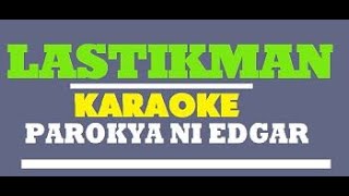 Lastikman Backing Track (Karaoke) - Parokya Ni Edgar