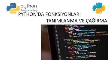 Python ile Fonksiyon Tanımlama  - Tutorial 9