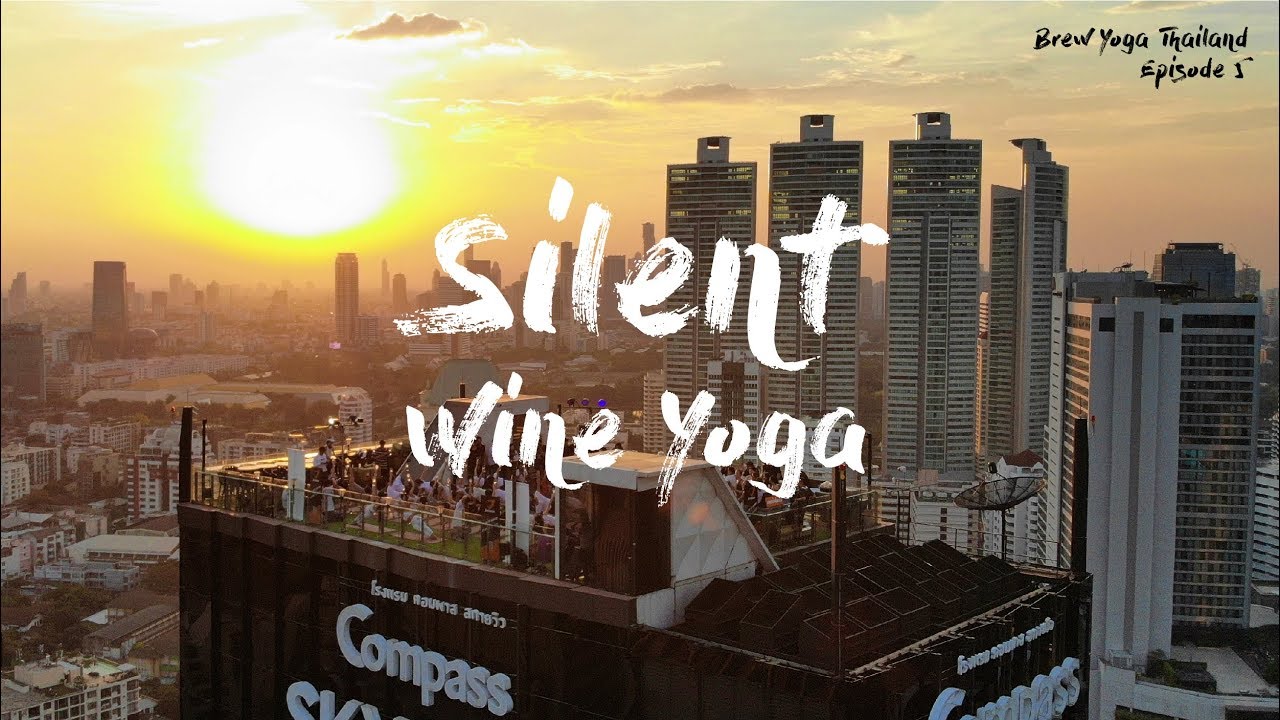 Brew Yoga Thailand EP.5 - Silent Wine Yoga (Full Version)