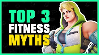 Top 3 Fitness MYTHS to Stop Believing