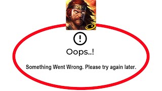 How To Fix ETERNITY WARRIORS 4 Apps Oops Something Went Wrong Please Try Again Later Error screenshot 1