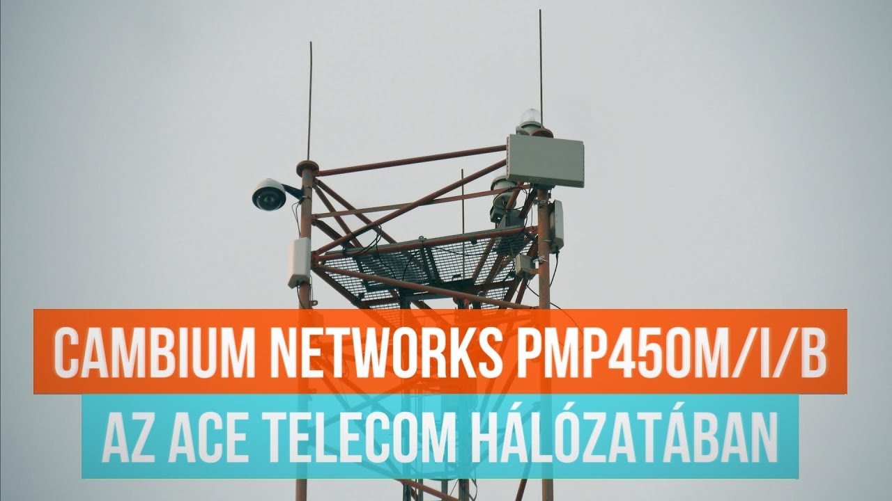 Cambium Networks PMP 450M/I/B - Az ACE Telecom hálózatában