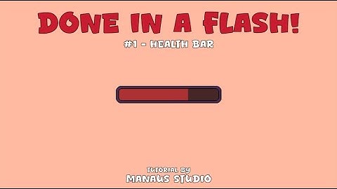 Done in a flash #1 - Health Bar