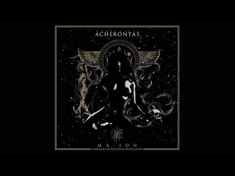 Acherontas - Ma​-​IoN (Formulas of Reptilian Unification) [Full - Official]