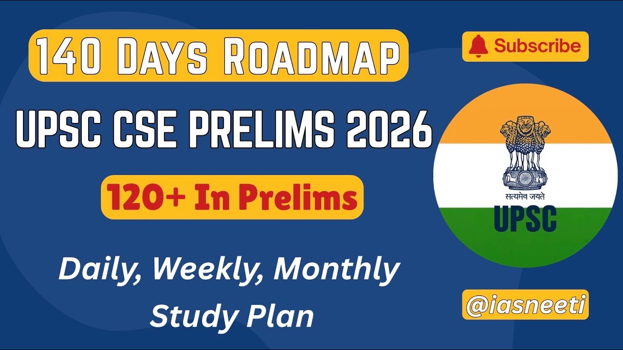 UPSC Prelims 2026 : 140 Days Roadmap to clear the cut off .