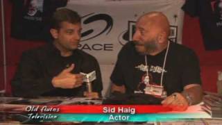 Celebrity Sid Haig Interview Wealth