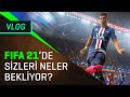 FIFA 21’de Sizleri Neler Bekliyor?