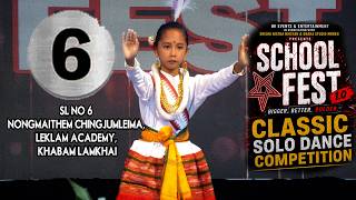 SCHOOL FEST 1.O || CLASSIC DANCE COMPETITION || SL NO 6 ||NONGMAITHEM CHINGJUMLEIMA