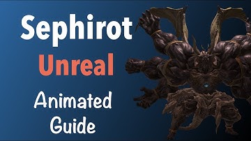 Sephirot Unreal Guide (Containment Bay S1T7)