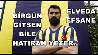 1 VOLKANDIR FENERBAHÇE ! Bir gün gitsen bile HATIRAN yeter. VOLKAN DEMİREL