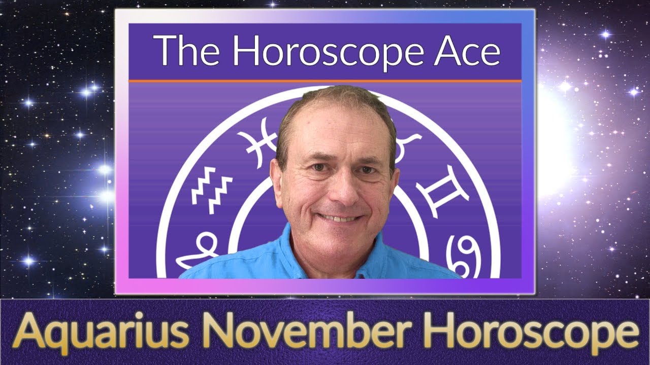 Aquarius November 2018 Horoscope Predictions