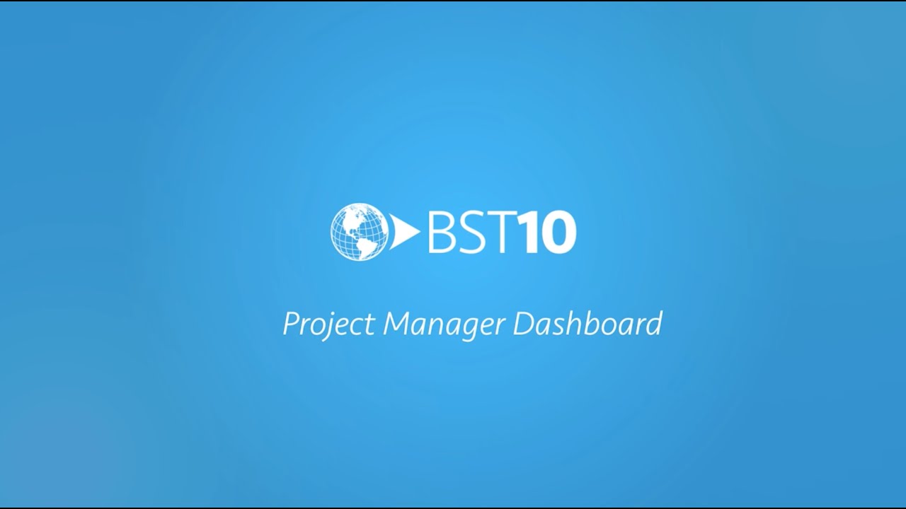 BST10 Project Manager Dashboard - YouTube