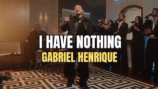 I Have Nothing - Gabriel Henrique, Memóriah (Whitney Houston) - New Reaction!