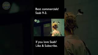 Best commercials. Saab 9-3.