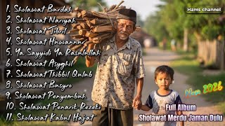 NANGIS HARU MENDENGAR SHOLAWAT JAMAN DULU ! SHOLAWAT PENARIK REZEKI, SHOLAWAT BURDAH MERDU & SEDIH