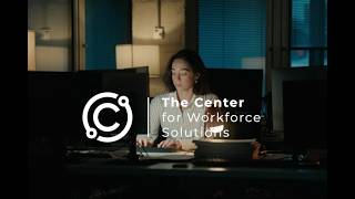 Introducing CWS: The Center for Workforce Solutions