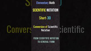 Conversion of Scientific Notations to general form #elementarymath #maths