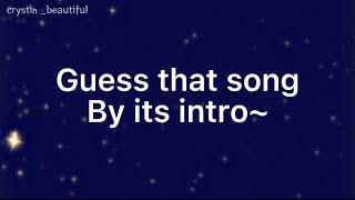 Guess the song by its intro