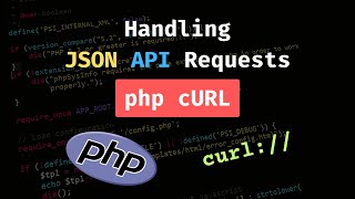 How to use PHP cURL to Handle JSON API Requests