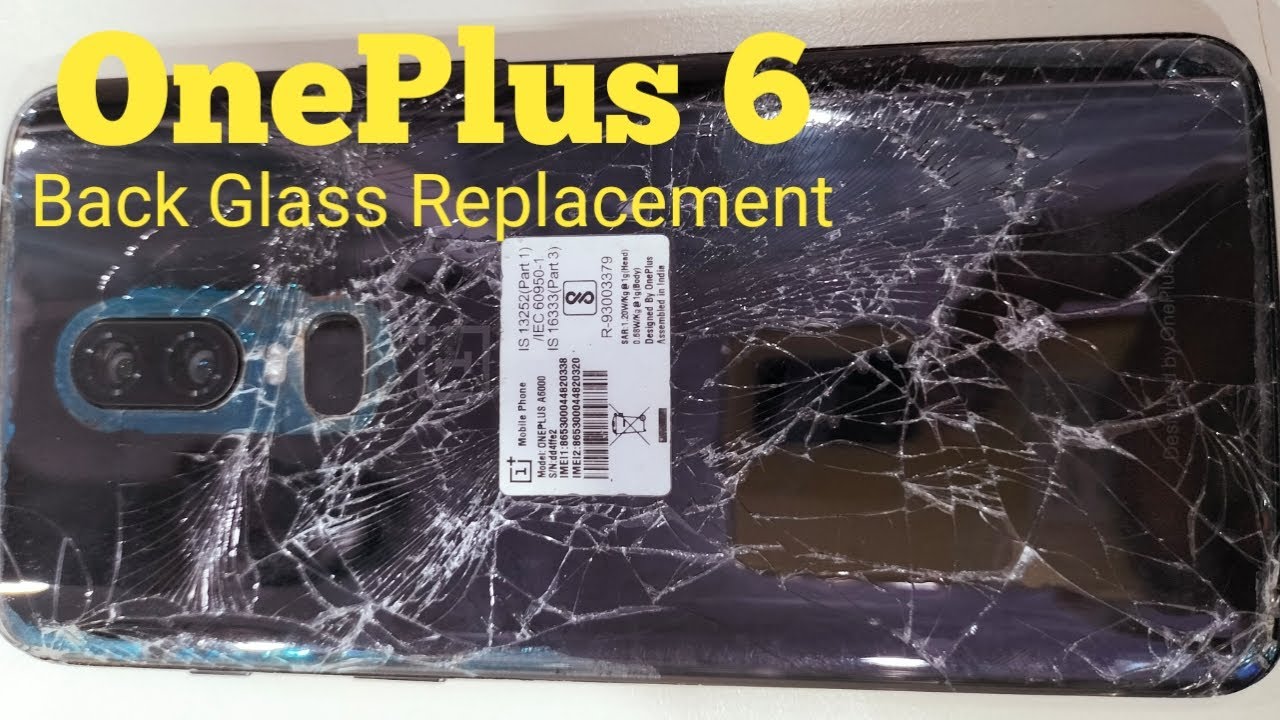 OnePlus 6 Back Glass Replacement | OnePlus Back glass Change