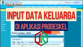 Prodeskel - Cara Input Data Keluarga