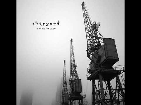 Shipyard - Swing Bridge (2024) Full EP