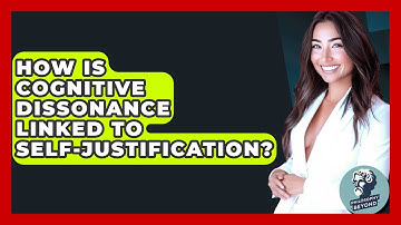 How Is Cognitive Dissonance Linked To Self-justification? - Philosophy Beyond