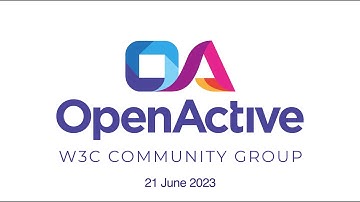 OpenActive W3C Community Group Meeting June 2023