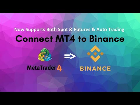 MT4 to Binance Free ❤️ Connect MT4 to Binance - MT4 to Binance Bridge (Spot + Futures)