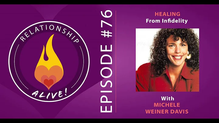 76: Healing from Infidelity with Michele Weiner Da...