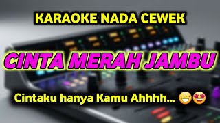 CINTA MERAH JAMBU Karaoke Dangdut Koplo - Cintaku hanya kamu Ahhh...