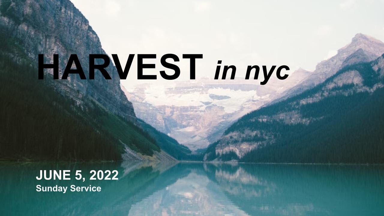 Harvest NYC 6/5/22 YouTube