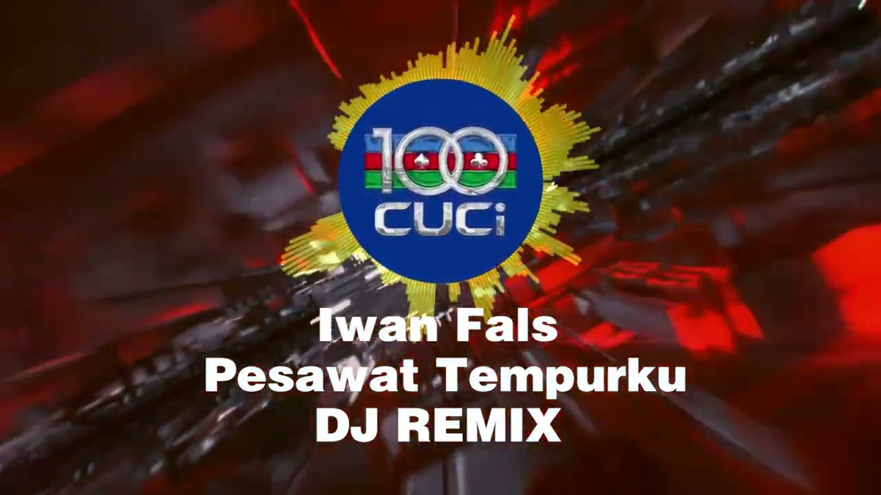 Iwan Fals - Pesawat Tempurku (DJ REMIX)