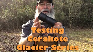 Testing Cerakote Glacier Series