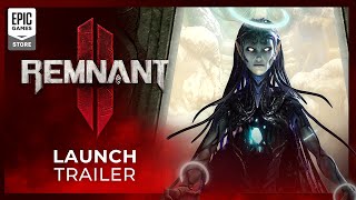 Remnant 2 | Official Launch Trailer