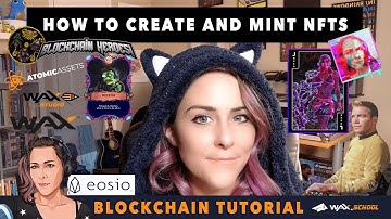 How To Create & Mint NFTs on a Blockchain | Blockchain Tutorial - CryptoArt & Digital Collectibles