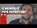 "O MUNDO É DOS ESPERTOS" Assinado: Diabo - Direto do Original