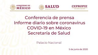 Informe diario sobre coronavirus COVID-19 en México. Secretaría de Salud. Viernes 5 de junio, 2020.